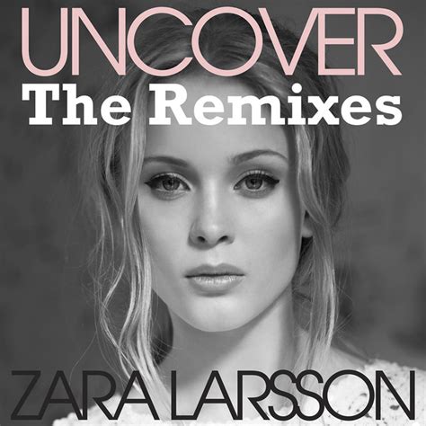 uncover tradução|Zara Larsson .